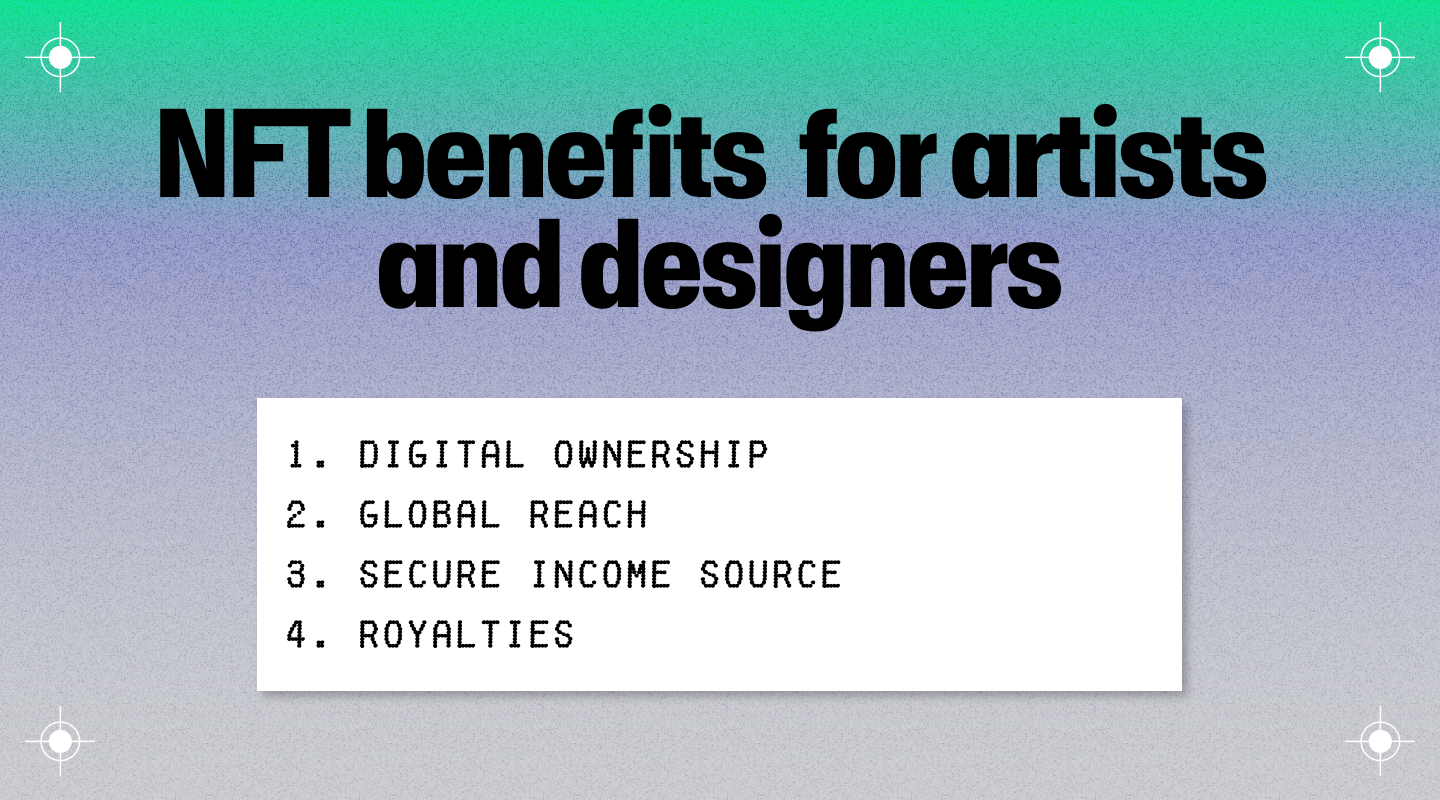 NFT benefits for artists and designers.