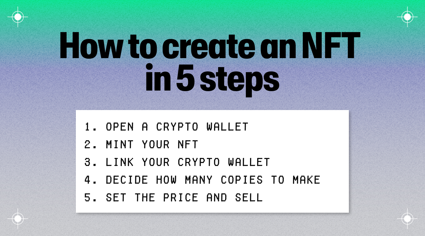 How to create an NFT in 5 steps.